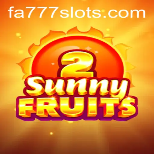 Discover the Thrilling World of SunnyFruits2 with FA777
