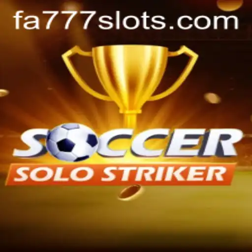 Exploring the Exciting World of SoccerSoloStriker: A New Game Phenomenon with FA777